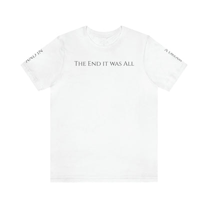 Human Experience "The End" - Short Sleeve Tee